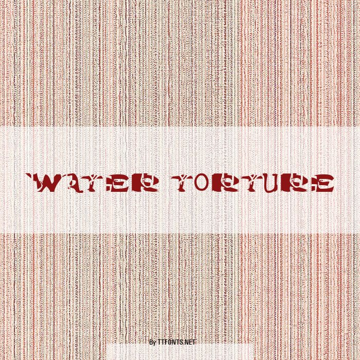 Water Torture example